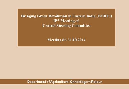 Bringing Green Revolution in Eastern India (BGREI) IInd Meeting of
