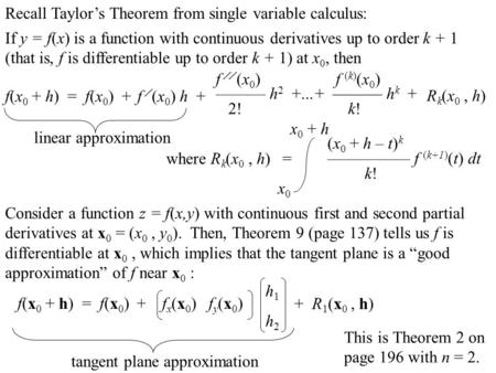 Recall Taylor’s Theorem from single variable calculus: