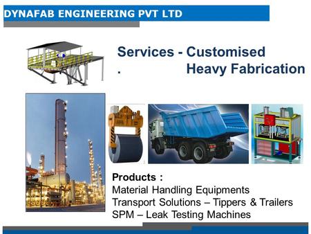 Services - Customised . Heavy Fabrication