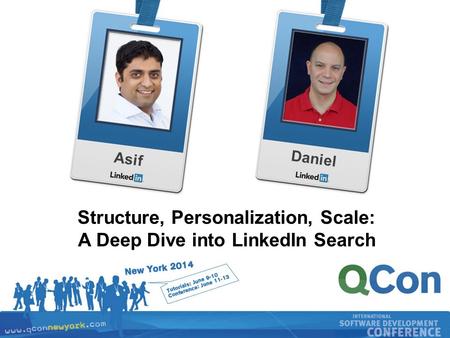 Recruiting Solutions 1 AsifDaniel Structure, Personalization, Scale: A Deep Dive into LinkedIn Search.