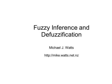 Fuzzy Inference and Defuzzification