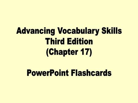 Advancing Vocabulary Skills Third Edition (Chapter 17)