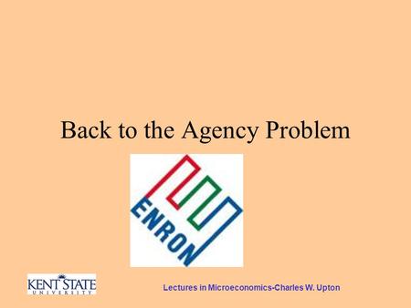 Lectures in Microeconomics-Charles W. Upton Back to the Agency Problem.