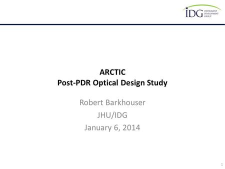ARCTIC Post-PDR Optical Design Study