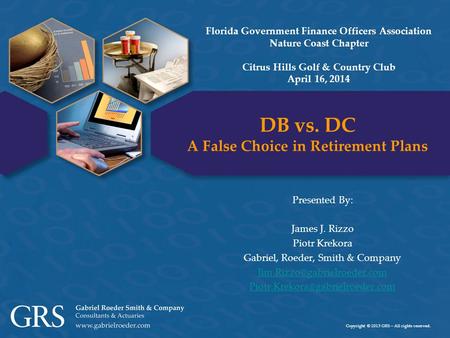 DB vs. DC A False Choice in Retirement Plans