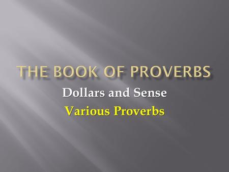 Dollars and Sense Various Proverbs