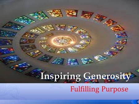 Fulfilling Purpose. Stewardship Ministry Development A Foundational Approach.