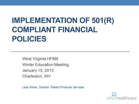 Implementation of 501(r) Compliant Financial Policies