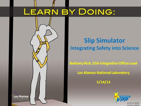 Slip Simulator Integrating Safety into Science