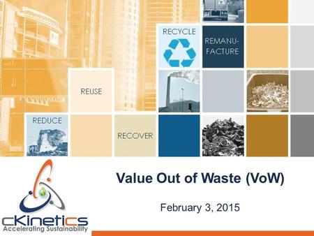 Value Out of Waste (VoW)
