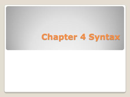 Chapter 4 Syntax.