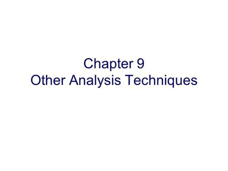 Copyright Oxford University Press 2009 Chapter 9 Other Analysis Techniques.