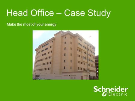 Make the most of your energy Head Office – Case Study.