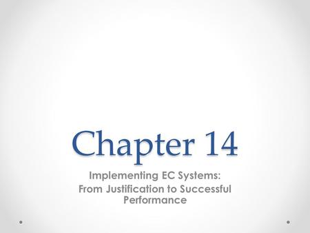 Implementing EC Systems: From Justification to Successful Performance