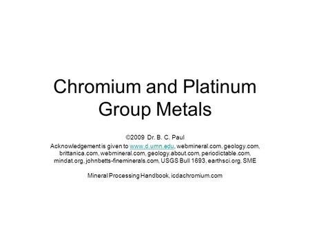 Chromium and Platinum Group Metals