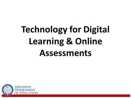 Technology for Digital Learning & Online Assessments 1.