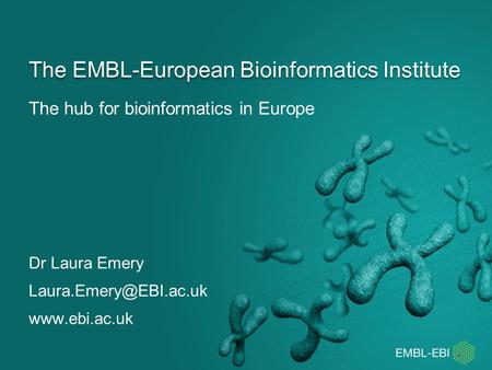 The EMBL-European Bioinformatics Institute