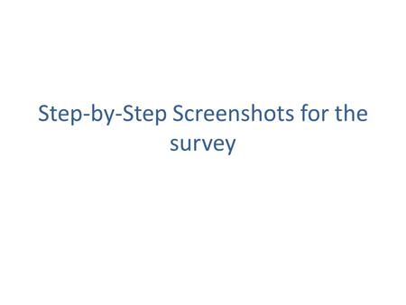Step-by-Step Screenshots for the survey. Step 1 To take up the Feedback Survey, the students need to enter into Sohar University Website