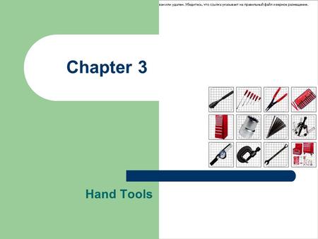 Chapter 3 Hand Tools.