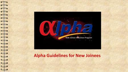 Alpha Guidelines for New Joinees