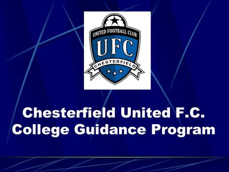 Chesterfield United F.C. College Guidance Program.