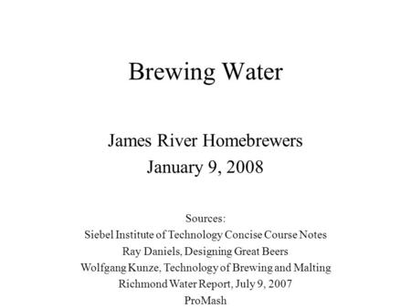 James River Homebrewers January 9, 2008