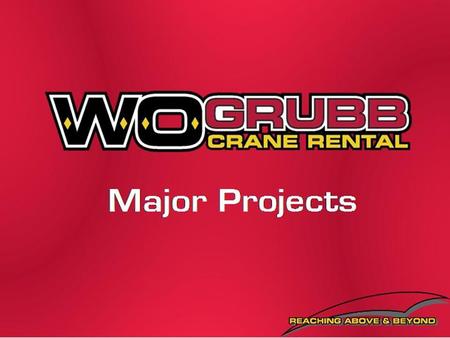 History W. O. Grubb is the leading provider of crane rental and steel erection services in the East Coast and Midwest. W.O. Grubb was founded in the 1960's.