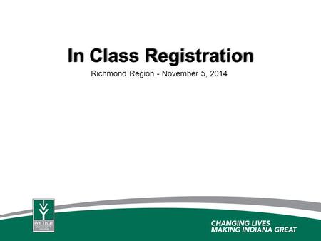 In Class Registration Richmond Region - November 5, 2014.
