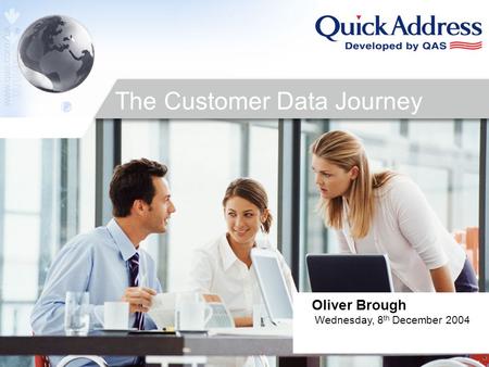 Oliver Brough Wednesday, 8 th December 2004 The Customer Data Journey.