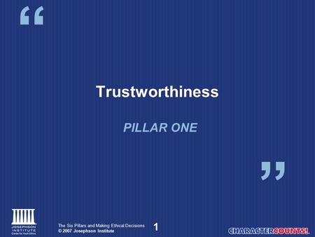 Trustworthiness PILLAR ONE.
