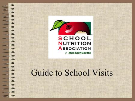 Guide to School Visits. Why Get Involved? To Build Relationships To Improve Communication Involve Key Players.