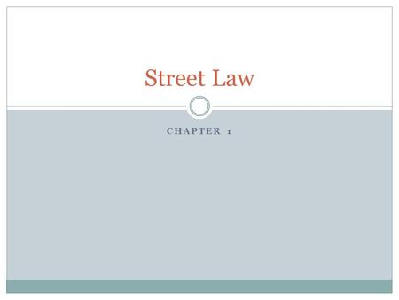 Street Law Chapter 1.