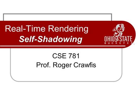 Real-Time Rendering Self-Shadowing