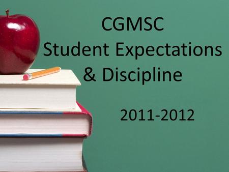 CGMSC Student Expectations & Discipline 2011-2012.