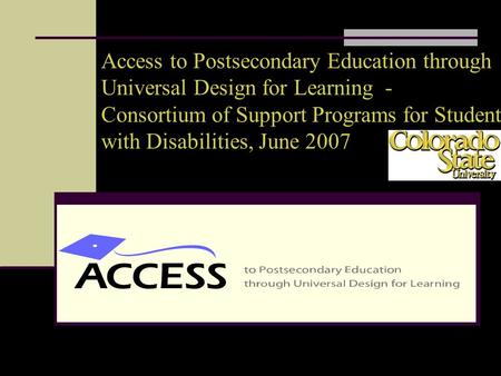 Access to Postsecondary Education through Universal Design for Learning - Consortium of Support Programs for Students.