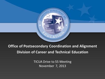 Office of Postsecondary Coordination and Alignment