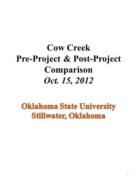 Cow Creek Pre-Project & Post-Project Comparison Oct. 15, 2012 1.