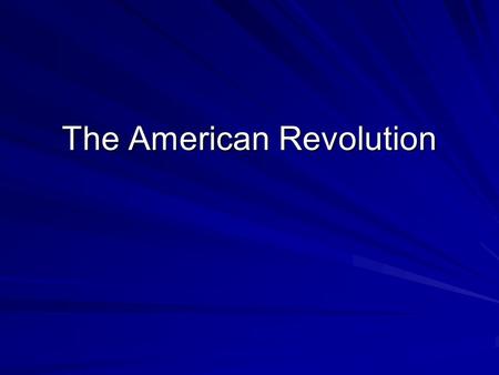The American Revolution. Objective The student will be able to describe the American colonies in the 1700’s as well as what led them to revolt against.