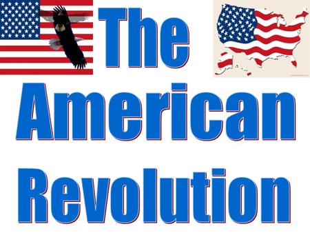 The American Revolution.