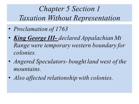 Chapter 5 Section 1 Taxation Without Representation