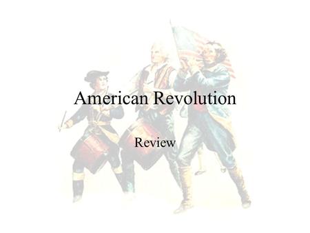 American Revolution Review What is the difference between a Patriot and a Loyalist?