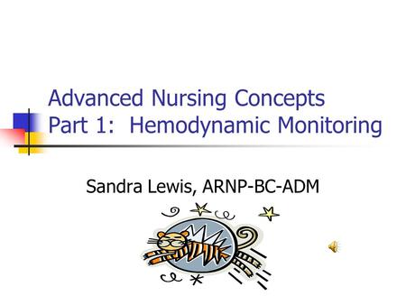 Advanced Nursing Concepts Part 1: Hemodynamic Monitoring