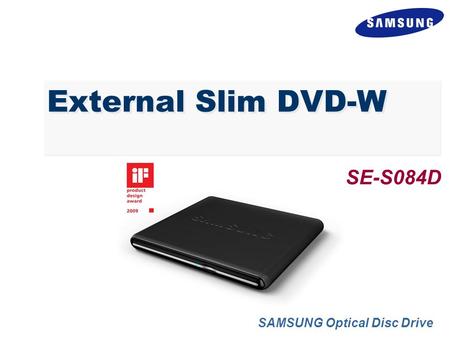 External Slim DVD-W SAMSUNG Optical Disc Drive SE-S084D.