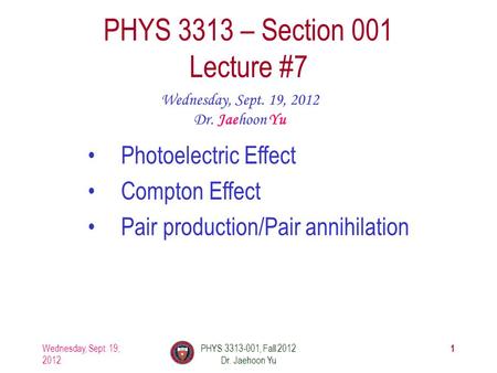 PHYS 3313 – Section 001 Lecture #7