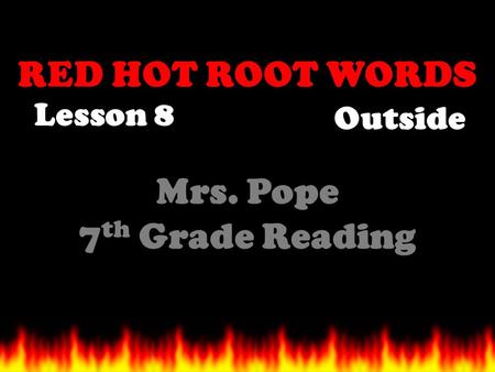 Mrs. Pope 7th Grade Reading