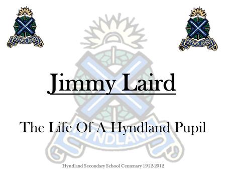 The Life Of A Hyndland Pupil