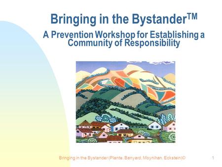 Bringing in the Bystander (Plante, Banyard, Moynihan, Eckstein)©