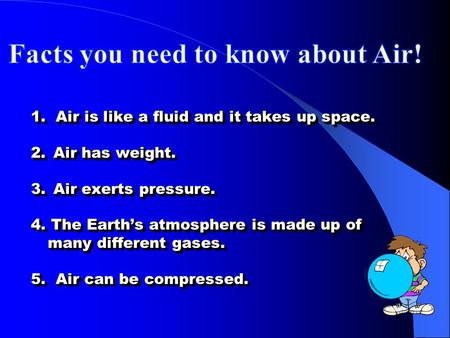 Facts you need to know about Air!