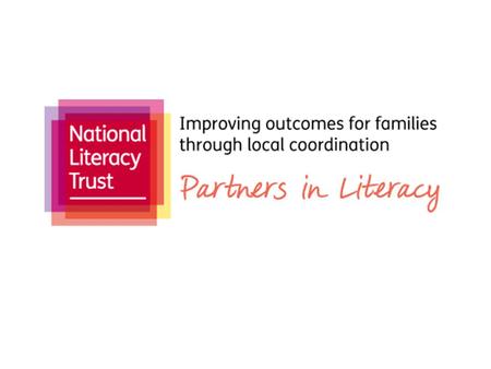 www.literacytrust.org.uk National Literacy Trust One in six people in the UK struggle to read, write and communicate We believe that society will only.