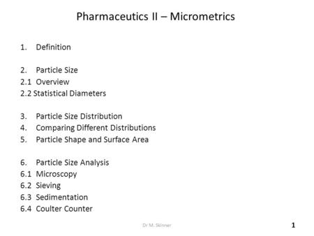 Pharmaceutics II – Micrometrics